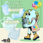 Herbstferien Workshops – Planet Plastik